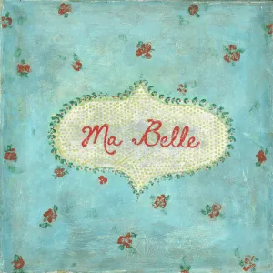 Ma Belle - 12" x 12"